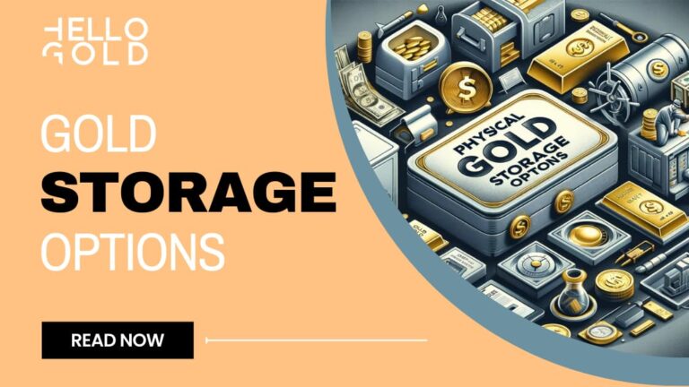 Gold Storage Options Balancing Security Accessibility and Cost - HelloGold